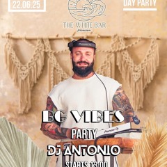 DJ Antonio The White Bar BG Vibes 22.06.2025