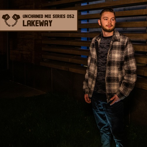 Unchained Mix Series 052 by Lakeway