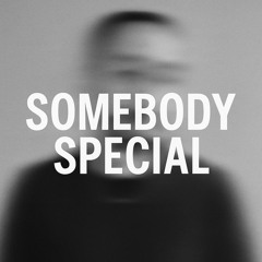 Somebody Special (Extended)