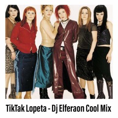 TikTak - Lopeta - Dj Elferaon Cool Mix