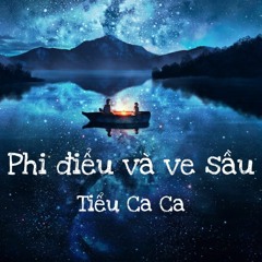 Phi điểu và ve sầu - Cover nhạc hoa lời việt