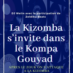 La Kizomba s'invite dans le Kompa Gouyad (Avec Zoldiku Beats)