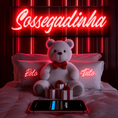 Belo & MC Tuto - SOSSEGADINHA