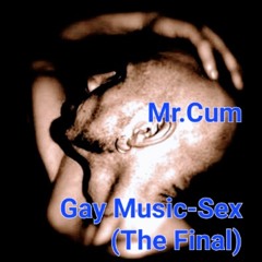 GAY sexy Techno 2024 -SEX(The Final)-MR.CUM-rel. Spotify
