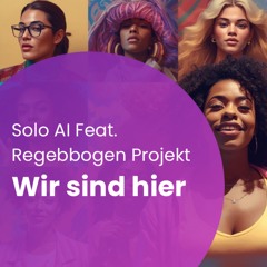 Solo AI Feat. Regenbogen Projekt- Wir sind hier.mp3