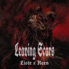 Liste ft. Keen - Leaving Scars