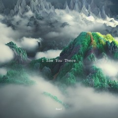 I Saw You There