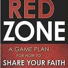 ( FoF ) In the Red Zone: A Game Plan for How to Share Your Faith by Kent Tucker,Patti Townley-Covert