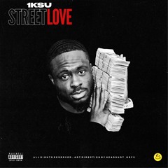 1K$U - Street Love