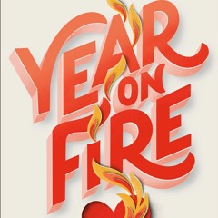 Download *Books (PDF) Year on Fire By Julie Buxbaum =E-book@