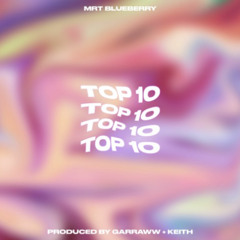 MRT BLUEBERRY - TOP10 FREESTYLE PROD. KEITH X GARRAWW (RARE)