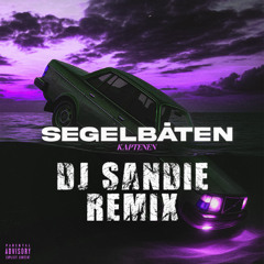 SEGELBÅTEN (DJ Sandie Hardstyle Remix)