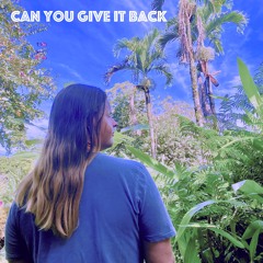 Can You Give It Back