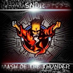 SNDR - Mash Of The Thunder [FREE DOWNLOAD]