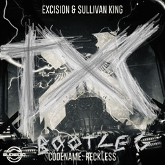 Excision x Sullivan King - Codename: Reckless (TXC BOOTLEG) | FREE DL