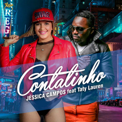 jessica Campos feat taty lauren - Contatinho