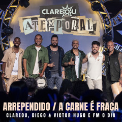 Arrependido / A Carne É Fraca (Ao Vivo) [feat. FM O Dia]