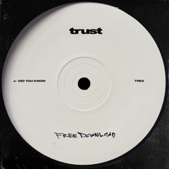 Trex - Did You Know *Free Download*