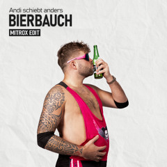 Andi schiebt anders - Bierbauch (MITROX HARDTECHNO EDIT)