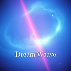Dream Weave