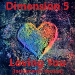 Dimension 5 - Loving You (Instrumental Version)