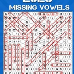 🥮[Read BOOK-PDF] 2023 Missing Vowels Large Print Missing Vowels Word Search Puzzle Book 🥮