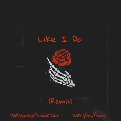 Like I Do (Remix)