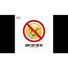 BILLY BILLIONS - DON'T CRY FOR ME