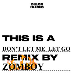 Dillon Francis, ILLENIUM, EVAN GIIA - Don't Let Me Let Go (Zomboy Remix)