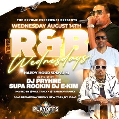 Live Performance RNB Wednesdays August 14, 2024 w/ DJ Pryhme & Will Traxx