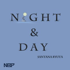 Night and Day