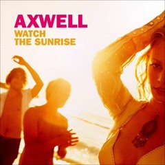 Free Download | Axwell Feat. Steve Edwards - Watch The Sunrise (Misha Zam  BinGo Remix)