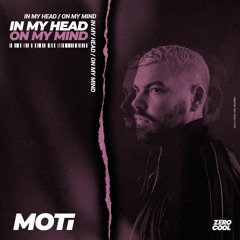 MOTi - In My Head (On My Mind) [Radio Edit]