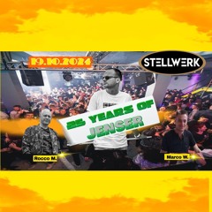 25 Years of JENSER @ Stellwerk(ROCCO M/JENSER/MARCO W.)19.10.2024