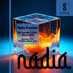 Nadia Presents - The Autumn Tactics Edition - 2024