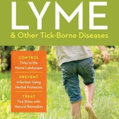 [PDF] ❤️ Read Preventing Lyme & Other Tick-Borne Diseases: Control Ticks in the Home Landscape;
