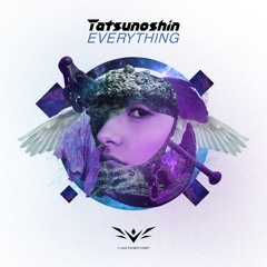 Tatsunoshin - Everything (Radio Edit)