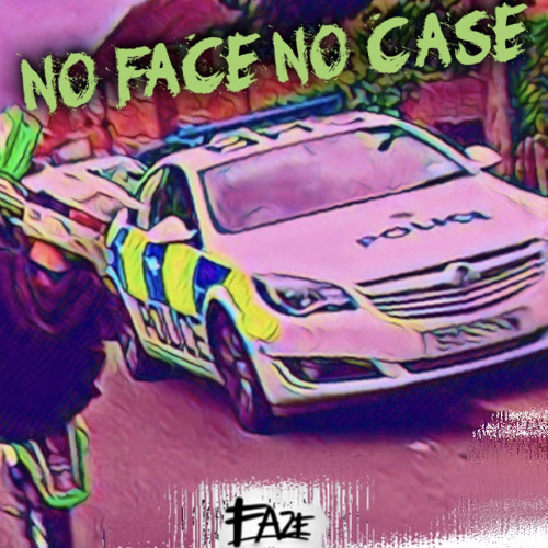 No Face No Case