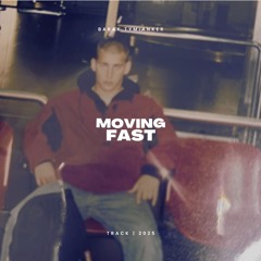 Moving Fast - Barak Tymianker