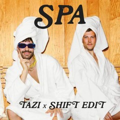 SPA (TAZI x SHIFT Edit)