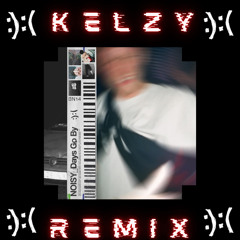 Noisy - Days Go By (Kelzy Remix)