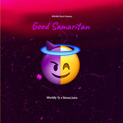 Worldly Ty x Sensei Juice- Good Samaritan