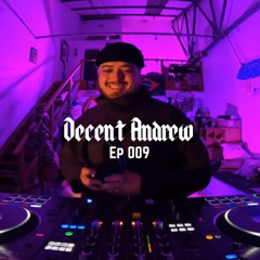 Decent Radio 009: Decent Andrew