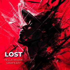 Lost ft. Grafezzy