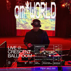 om*WORLD LIVE - Samuelitos - Jan 3, 2025