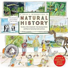 PDF⚡(READ✔ONLINE) A Child's Introduction to Natural History: The Story of Our Li