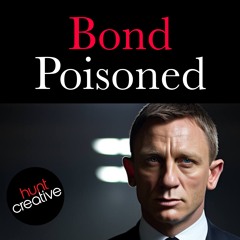 Bond Poisoned