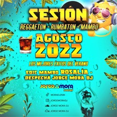 Sesión Reggaetón Agosto 2022 - Jorge Mora Dj