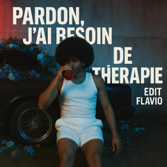 Pardon, j'ai besoin de thérapie Edit Flavio