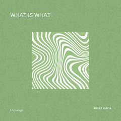 WHAT IS WHAT